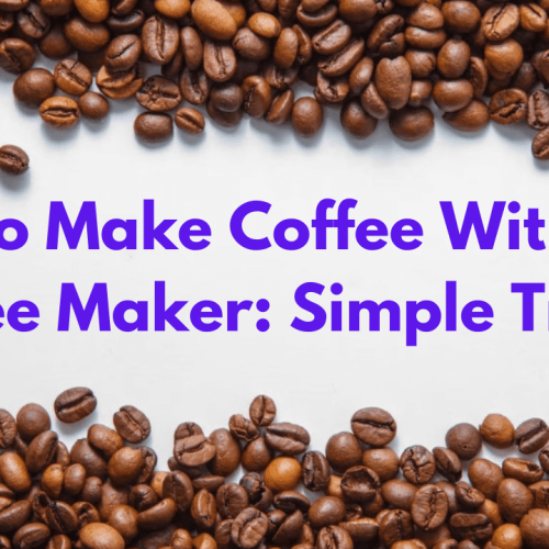 How to Make Coffee Without a Coffee Maker: Simple Tricks!